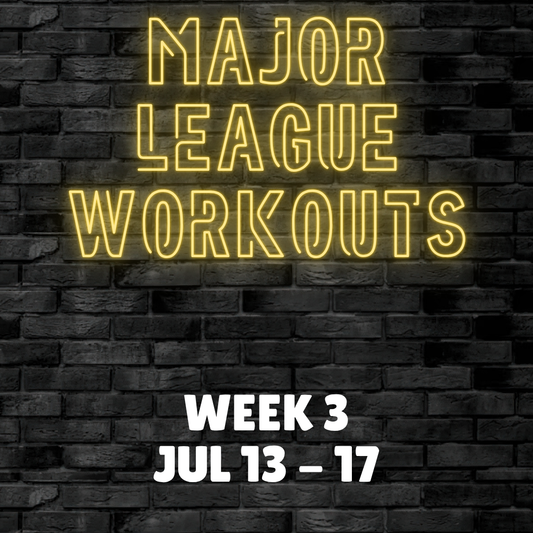 Major League Workout - Week 3