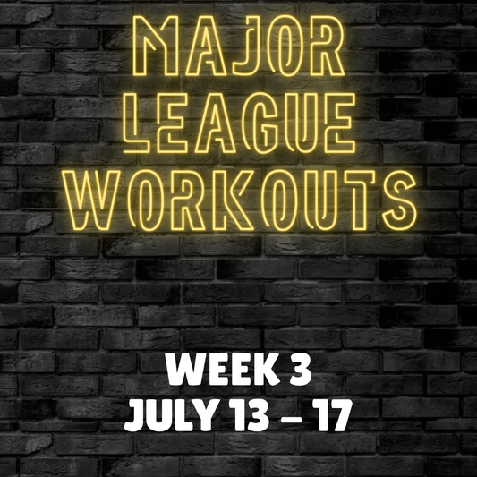 Major League Workout - Week 3