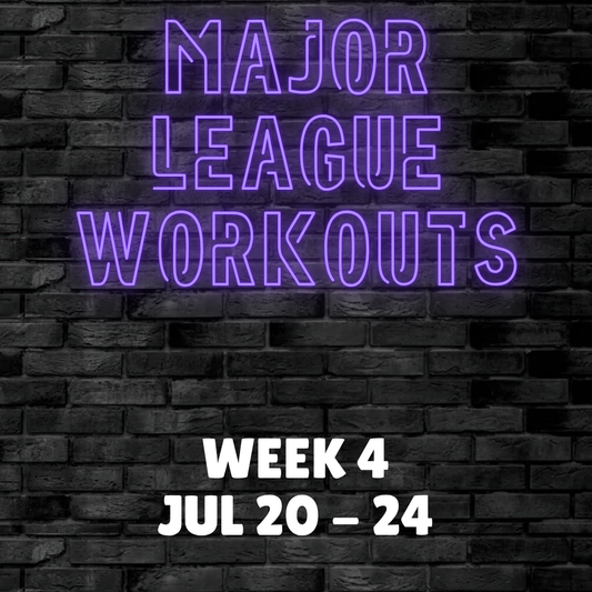 Major League Workout - Week 4