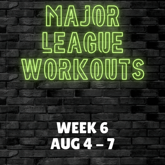 Major League Workout - Week 6