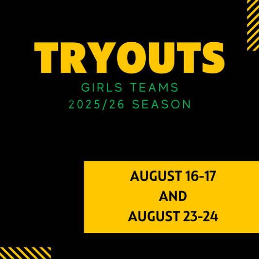 GIRLS TEAM TRYOUTS - 2025/26 SEASON