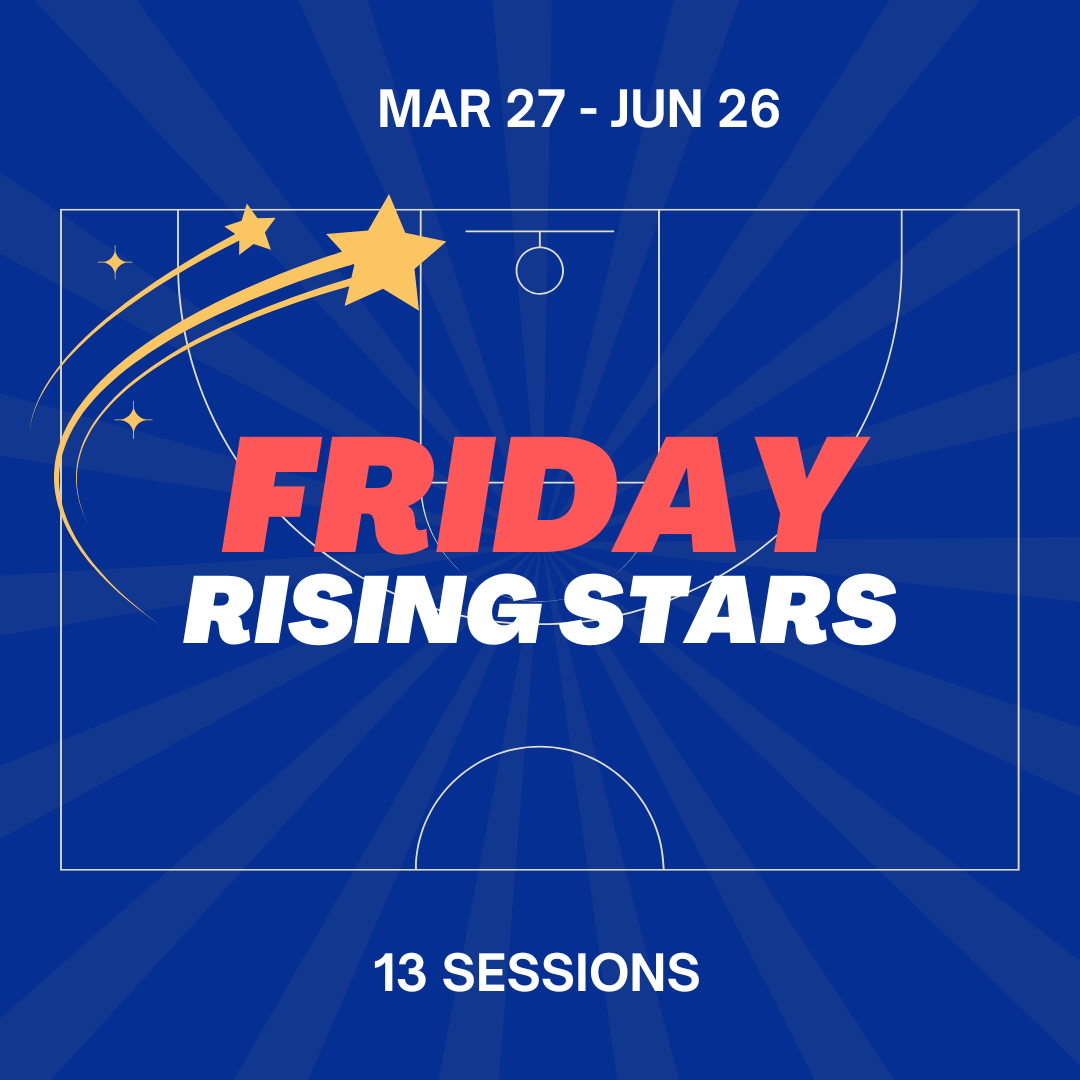 Friday Rising Stars - Spring 2026 – Eurostep Basketball